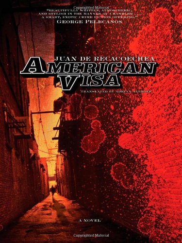 American Visa - Juan De Recacoechea - Books - Akashic Books - 9781933354200 - April 1, 2007