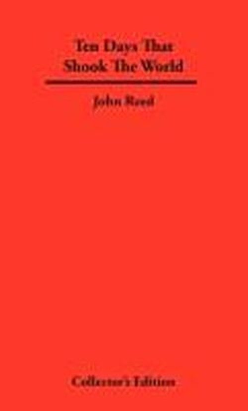 Cover for John Reed · Ten Days That Shook The World (Inbunden Bok) (2007)