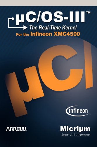 Cover for J Labrosse Jean · C/OS-III: The Real-Time Kernel for the Infineon Xmc4500 (Hardcover Book) (2012)