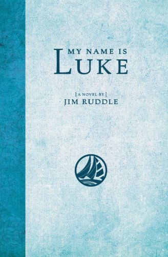 Cover for Jim Ruddle · My Name is Luke (Paperback Book) (2014)