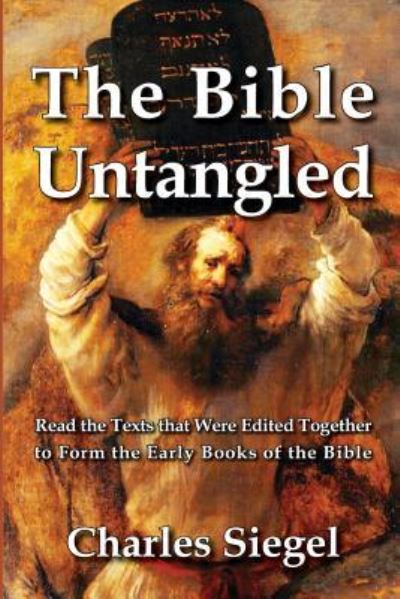 The Bible Untangled - Charles Siegel - Books - Omo Press - 9781941667200 - July 9, 2019