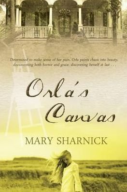 Cover for Mary Donnarumma Sharnick · Orla's Canvas (Pocketbok) (2015)