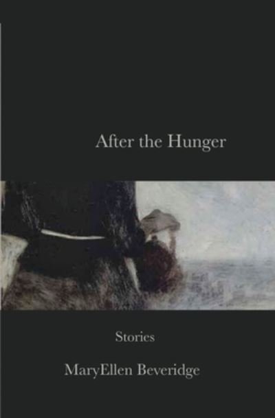 Cover for Maryellen Beveridge · After the Hunger (Paperback Book) (2020)