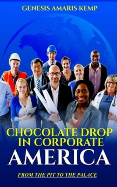 Cover for Genesis Kemp · Chocolate Drop in Corporate America (Paperback Bog) (2021)