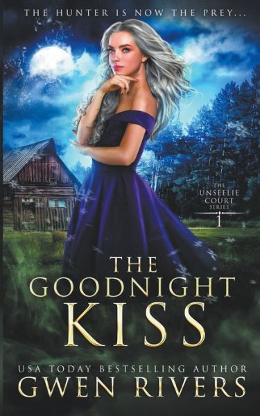 Cover for Gwen Rivers · The Goodnight Kiss (Paperback Book) (2021)