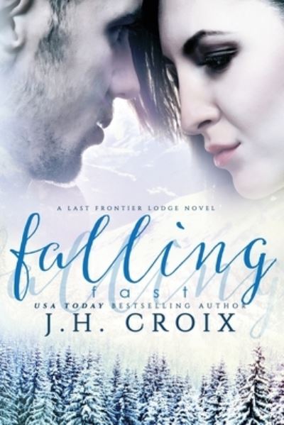 Cover for J H Croix · Falling Fast (Paperback Book) (2016)