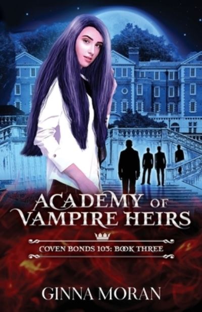 Cover for Ginna Moran · Academy of Vampire Heirs (Taschenbuch) (2019)