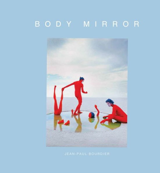 Cover for Jean-Paul Bourdier · Body Mirror (Hardcover Book) (2020)