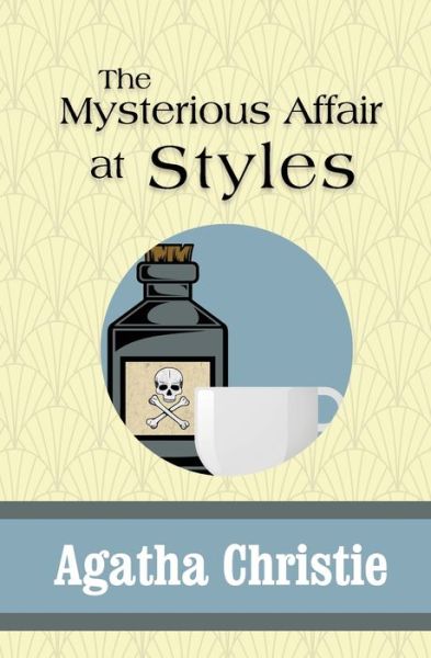 The Mysterious Affair at Styles - Agatha Christie - Książki - SDE Classics - 9781951570200 - 14 października 2019