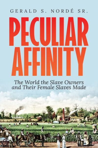 Cover for Gerald S Nordé · Peculiar Affinity (Paperback Book) (2020)