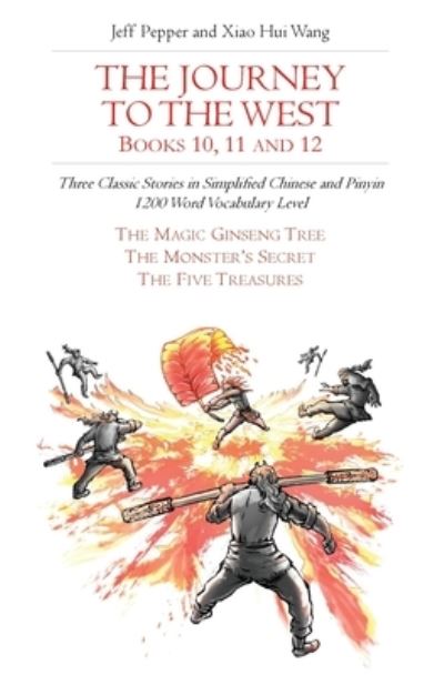 The Journey to the West, Books 10, 11 and 12 - Jeff Pepper - Books - Imagin8 LLC - 9781952601200 - November 20, 2020