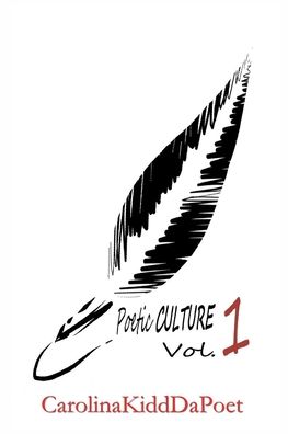 Cover for Carolinakidd Dapoet · Poetic Culture Vol. 1 (Pocketbok) (2021)