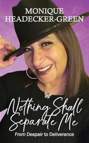 Cover for Monique Headecker-Green · Nothing Shall Separate Me (Paperback Book) (2021)