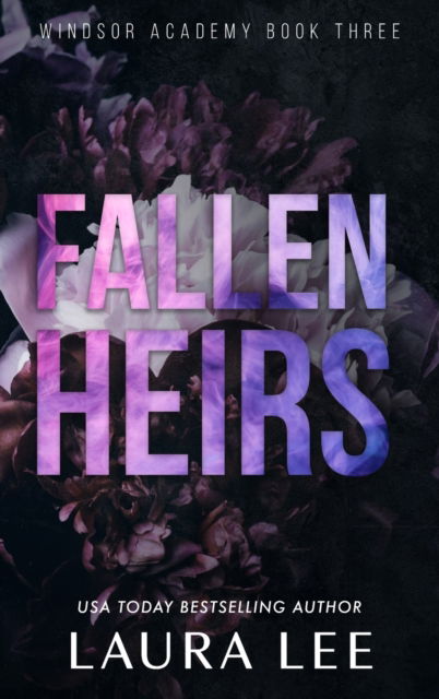 Fallen Heirs - Special Edition: A Dark High School Bully Romance - Windsor Academy - Laura Lee - Böcker - Lovestruck Publishing LLC - 9781955134200 - 15 december 2021