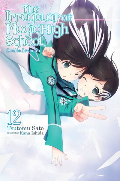 Cover for Tsutomu Satou · The Irregular at Magic High School, Vol. 12 (light novel) (Paperback Book) (2019)