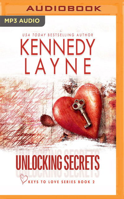 Cover for Kennedy Layne · Unlocking Secrets (Audiobook (CD)) (2019)