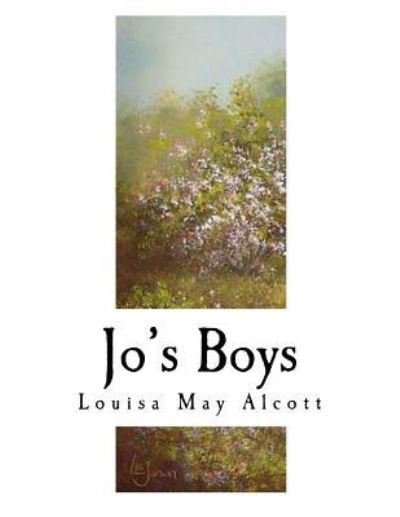 Jo's Boys - Louisa May Alcott - Boeken - Createspace Independent Publishing Platf - 9781979642200 - 10 november 2017