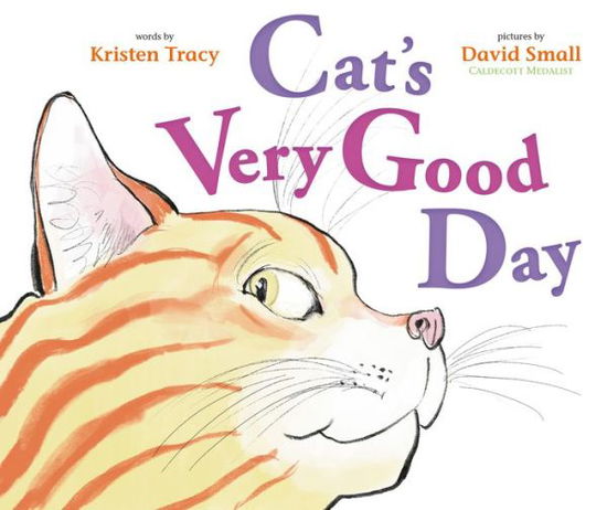 Cover for Kristen Tracy · Cat's Very Good Day (Inbunden Bok) (2023)