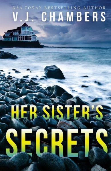 Cover for V J Chambers · Her Sister's Secrets (Pocketbok) (2018)