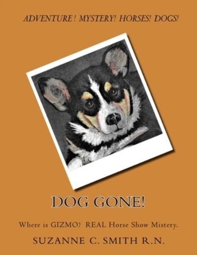 Suzanne C Smith R N · Dog Gone! (Paperback Bog) (2018)