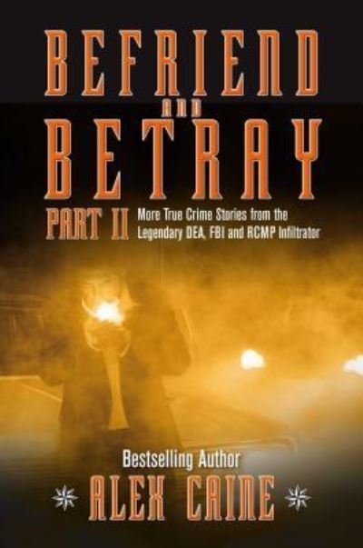 Cover for Alex Caine · Befriend and Betray 2 (Paperback Book) (2016)