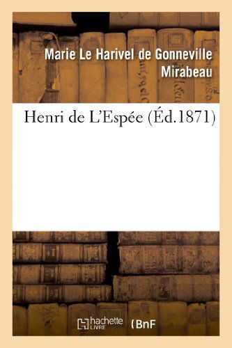 Cover for Mirabeau-m · Henri De L'espee (Paperback Book) [French edition] (2013)