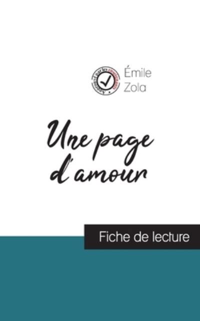Une page d'amour de Emile Zola (fiche de lecture et analyse complete de l'oeuvre) - Émile Zola - Kirjat - Comprendre la littérature - 9782759311200 - tiistai 29. elokuuta 2023