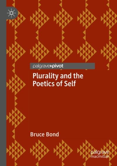 Cover for Bond · Plurality and the Poetics of Self (Book) (2020)