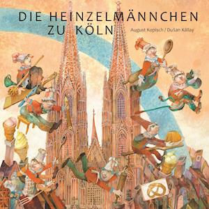 Cover for August Kopisch · Die Heinzelmännchen zu Köln (Hardcover Book) (2022)