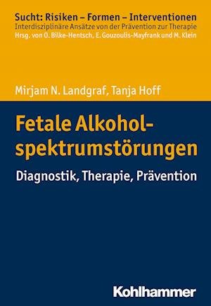 Cover for Mirjam N Landgraf · Fetale Alkoholspektrumstorungen (Taschenbuch) (2018)