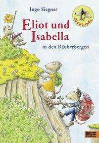 Cover for Siegner · Eliot und Isabella in den Räube (Bog)