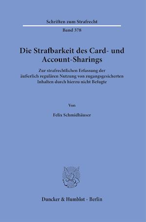 Cover for Felix Schmidhauser · Die Strafbarkeit Des Card- Und Account-Sharings (Hardcover Book) (2021)