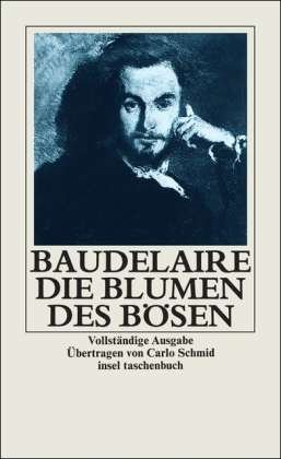 Cover for Charles Baudelaire · Insel TB.0120 Baudelaire.Blumen d.Bös. (Buch)
