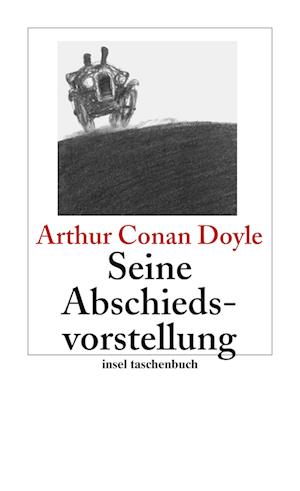 Cover for Sir Arthur Conan Doyle · Insel TB.3320 Doyle.Abschiedsvorstell. (Book)