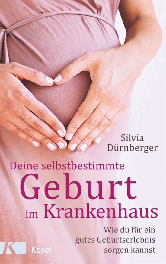 Cover for Dürnberger · Deine selbstbestimmte Geburt (Book)