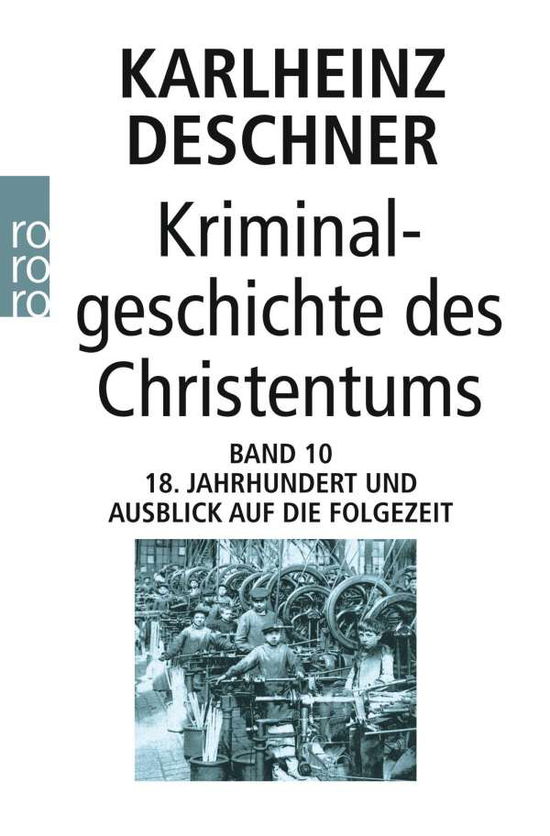 Cover for Karlheinz Deschner · Roro 63020.deschner.kriminalgeschich.10 (Buch)