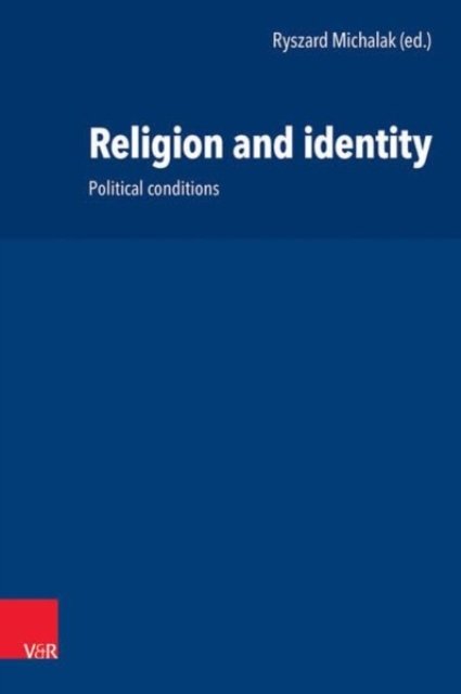 Cover for Religion and identity: Political conditions (Hardcover Book) (2023)