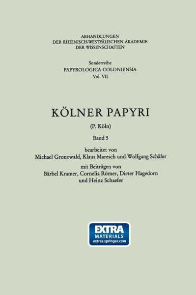 Cover for Bärbel Kramer · Kölner Papyri (P. Köln) (Betriebswirtschaftslehre Des Bergbaus, Hüttenwesens Und Flächenrecyclings) (German Edition) (Paperback Book) [German, 1985 edition] (1985)