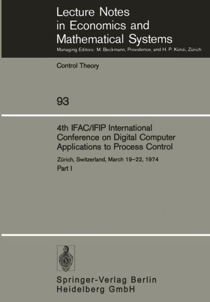 Cover for M Mansour · 4th IFAC / IFIP International Conference on Digital Computer Applications to Process Control: Zurich, Switzerland, March 19-22, 1974 - Lecture Notes in Economics and Mathematical Systems (Paperback Book) (1974)