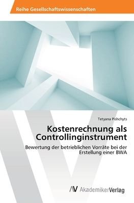 Cover for Pishchyts · Kostenrechnung als Controllin (Bok) (2013)