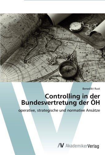 Cover for Benedikt Rust · Controlling in Der Bundesvertretung Der Öh: Operative, Strategische Und Normative Ansätze (Taschenbuch) [German edition] (2014)