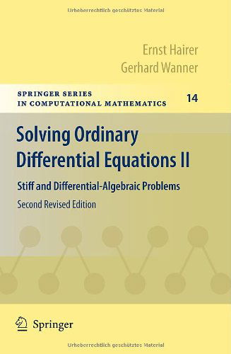 Solving Ordinary Differential Equations II: Stiff and Differential-Algebraic Problems - Springer Series in Computational Mathematics - Ernst Hairer - Kirjat - Springer-Verlag Berlin and Heidelberg Gm - 9783642052200 - torstai 11. maaliskuuta 2010