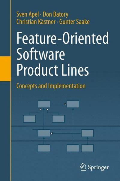 Cover for Sven Apel · Feature-Oriented Software Product Lines: Concepts and Implementation (Gebundenes Buch) [2013 edition] (2013)