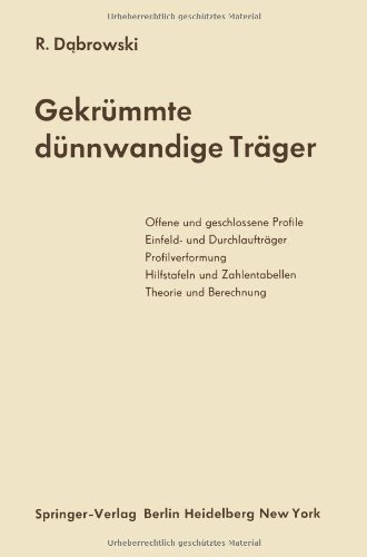 Cover for Ryszard Dabrowski · Gekrummte Dunnwandige Trager: Theorie Und Berechnung (Paperback Book) [Softcover Reprint of the Original 1st 1968 edition] (2012)