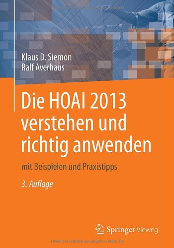 Cover for Klaus D Siemon · Die Hoai 2013 Verstehen Und Richtig Anwenden: Mit Beispielen Und Praxistipps (Paperback Book) [3rd 3., Uberarb. Aufl. 2014 edition] (2014)