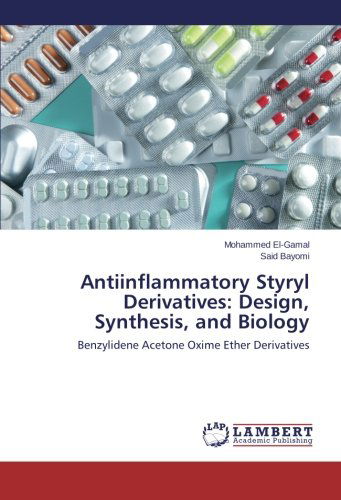 Cover for Said Bayomi · Antiinflammatory Styryl Derivatives: Design, Synthesis, and Biology: Benzylidene Acetone Oxime Ether Derivatives (Paperback Book) (2014)