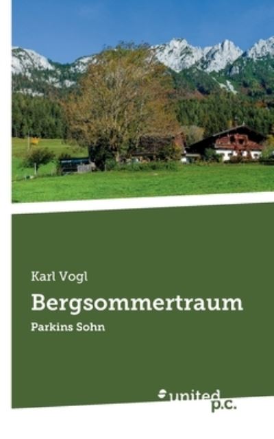 Cover for Karl Vogl · Bergsommertraum (Book) (2024)