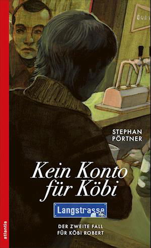 PÃ¶rtner Stephan · Kein Konto FÃ¼r KÃ¶bi. Der Zweite Fall FÃ¼r KÃ¶bi Robert (Buch)