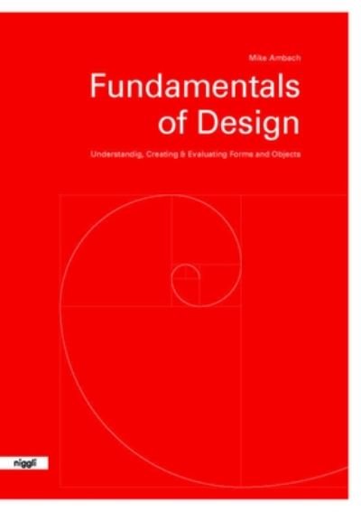 Cover for Mike Ambach · Fundamentals of Design: Understanding, Creating &amp; Evaluating Forms and Objects (Paperback Book) (2022)