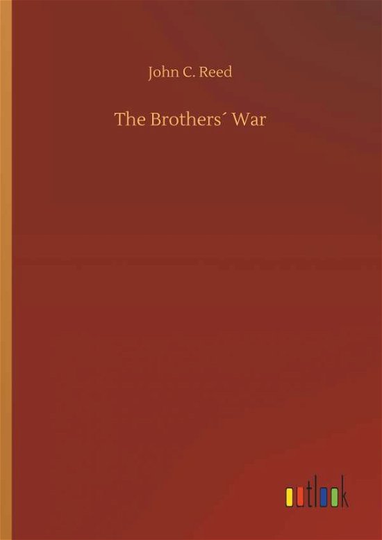 The Brothers War - Reed - Kirjat -  - 9783732676200 - tiistai 15. toukokuuta 2018